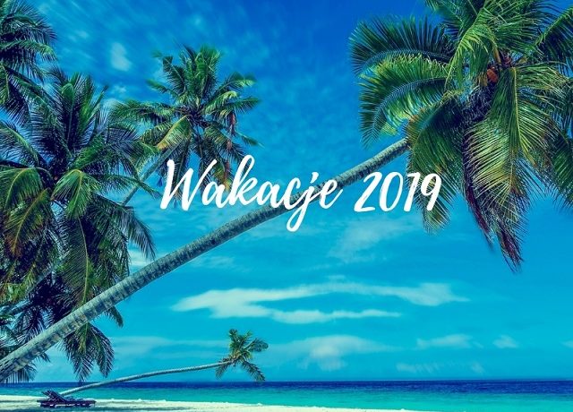 Wakacje 2019
