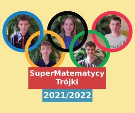 SuperMatematycy Trójki 2021 2022